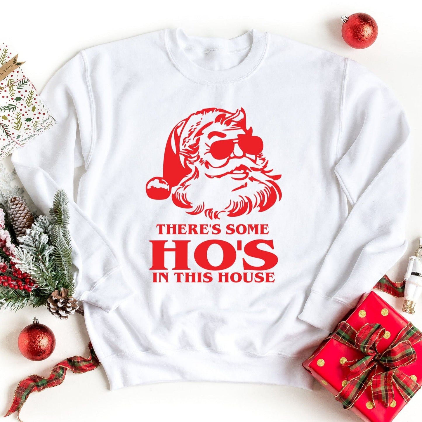 Ho's In This House Sweatshirt - Santa Christmas top