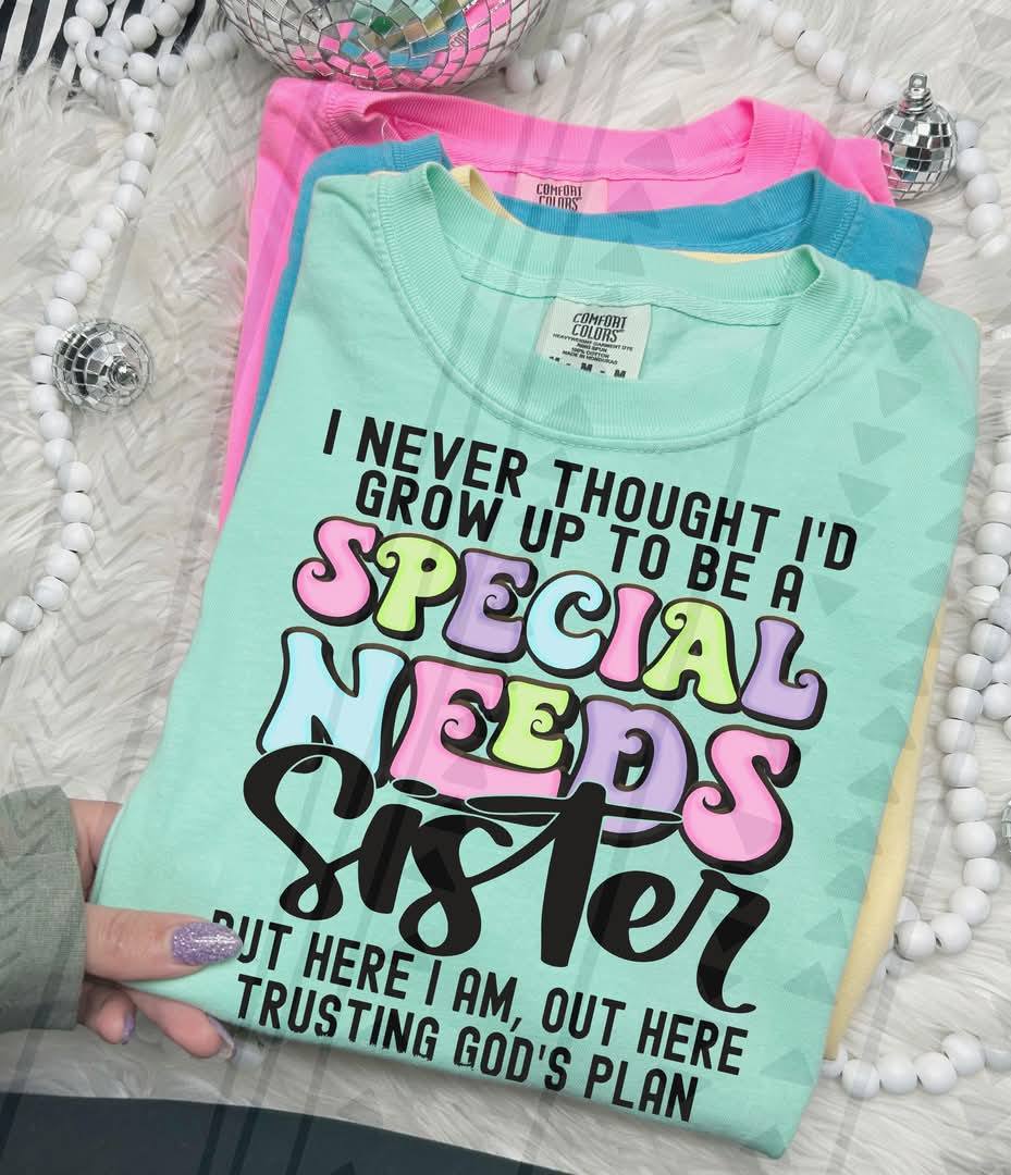 SPECIAL NEEDS SISTER TEE