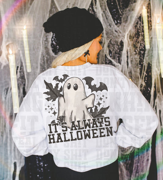 ITS ALWAYS HALLOWEEN SWEATSHIRT