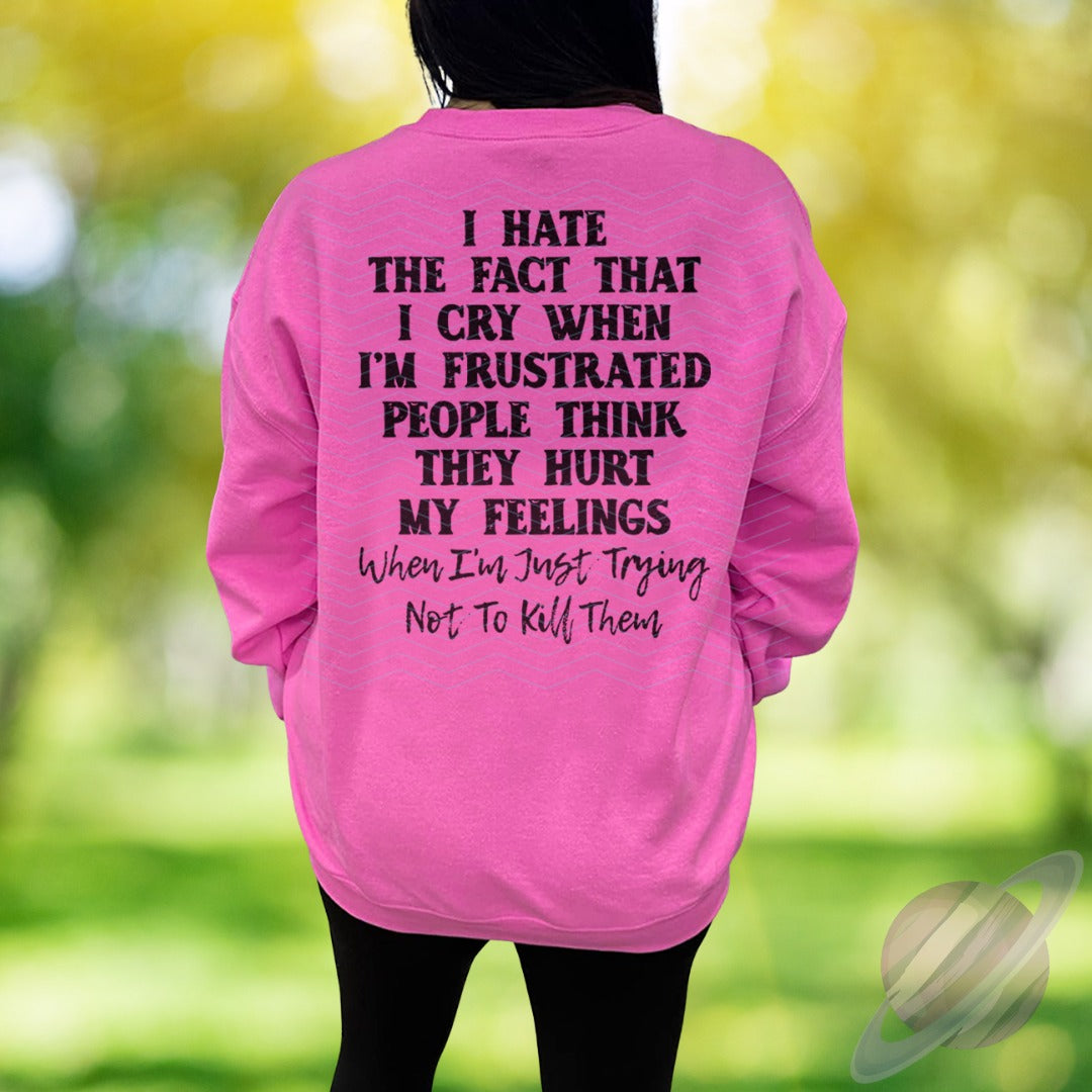 FACT THAT I CRY -SWEATSHIRT