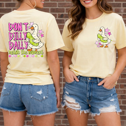DONT DILLY DALLY DOUBLE SIDED TEE