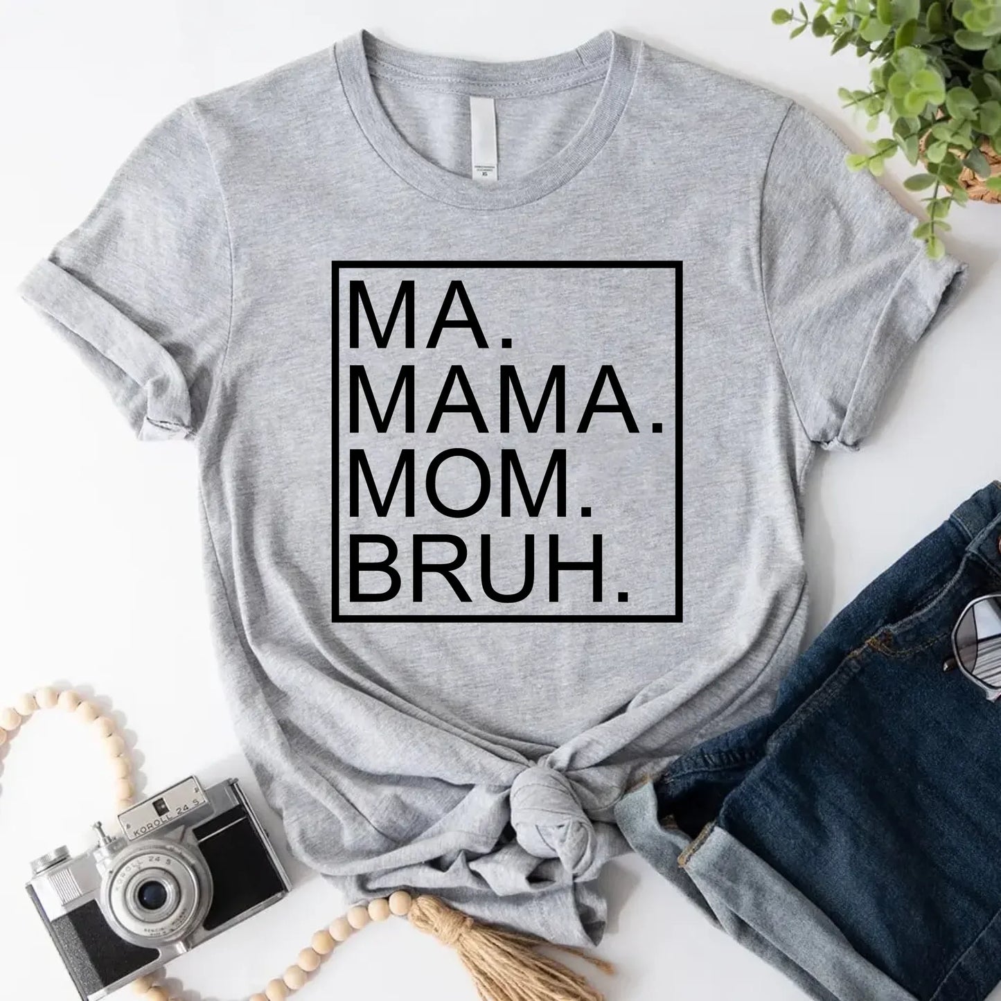 Ma Mama Mom Bruh T-Shirt – Funny Mom Sweatshirt Mother's Day Gift