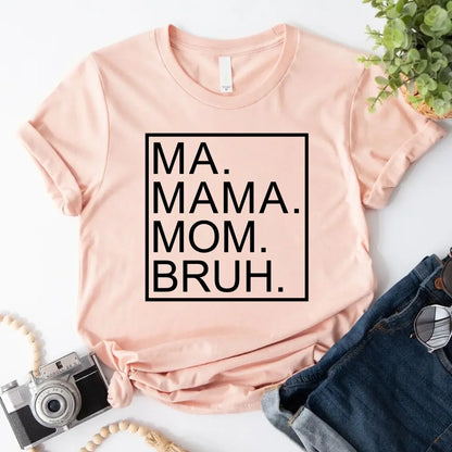 Ma Mama Mom Bruh T-Shirt – Funny Mom Sweatshirt Mother's Day Gift