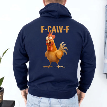Funny F-Caw-F Rooster Hoodie