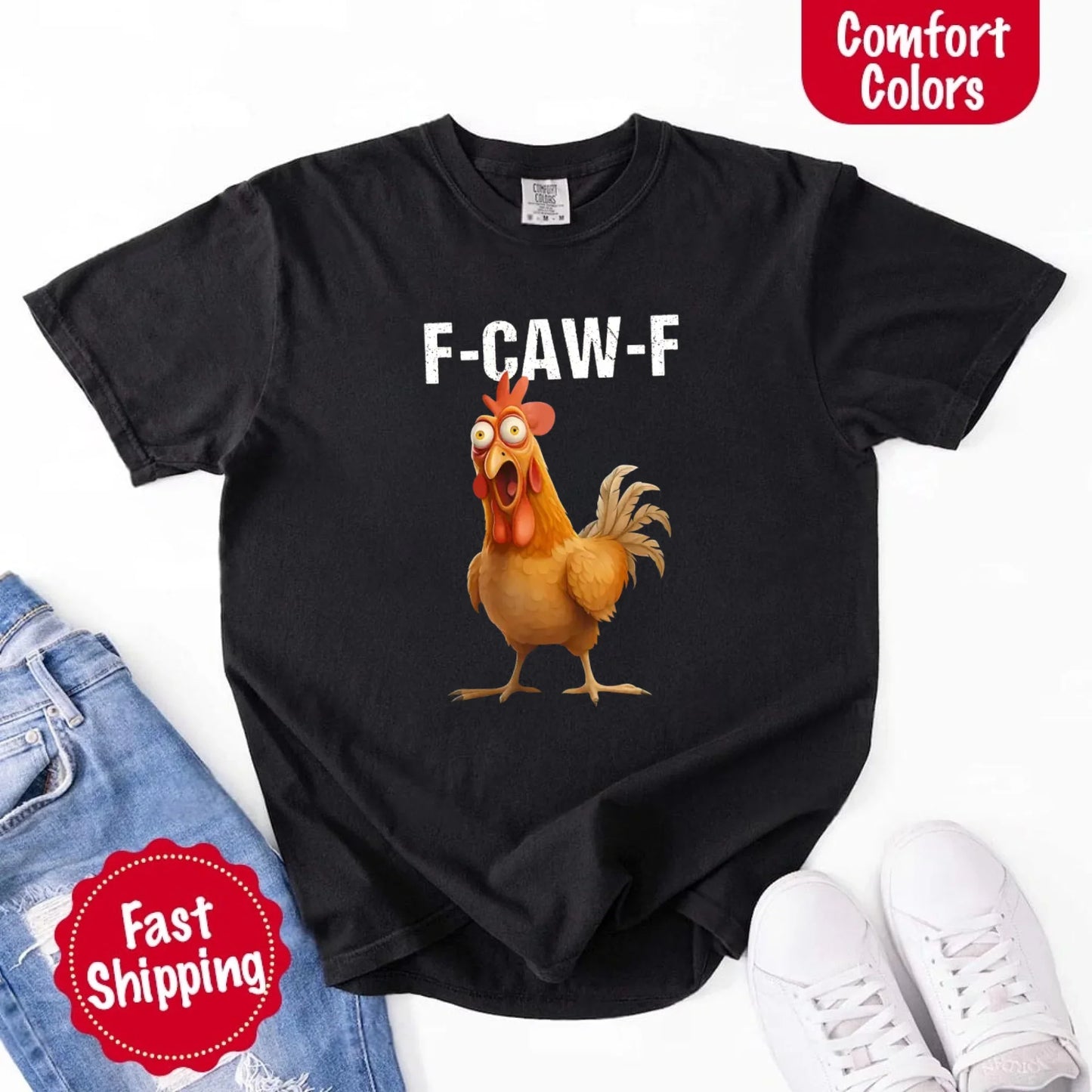 Funny F-Caw-F Rooster Comfort Colors T-shirt