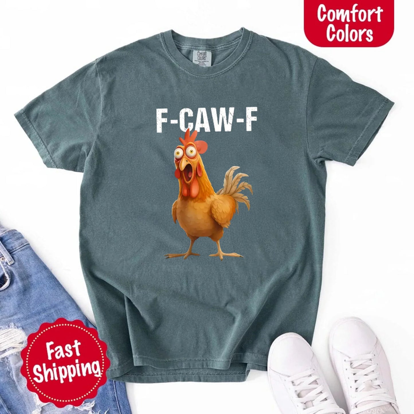 Funny F-Caw-F Rooster Comfort Colors T-shirt