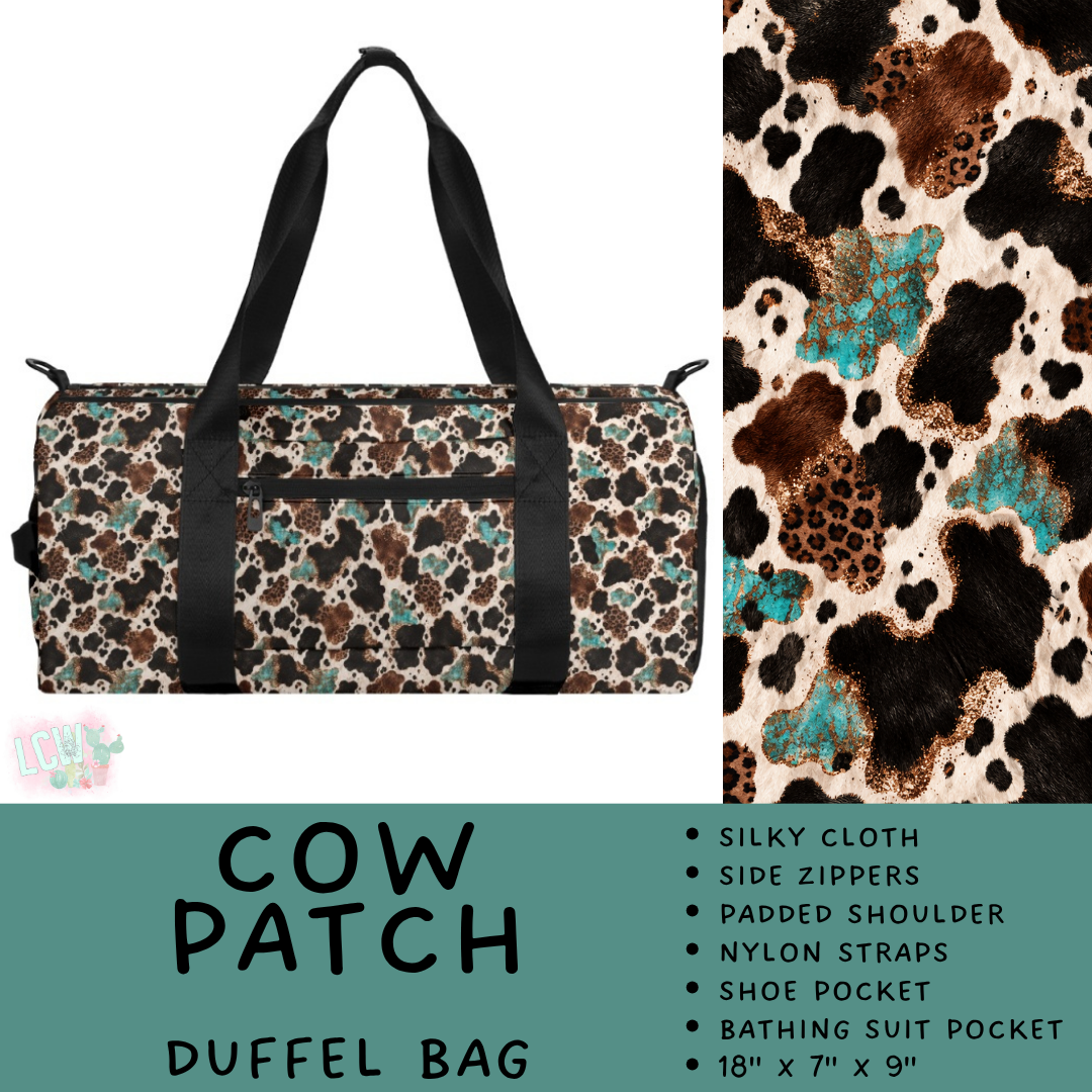 Batch #609 - Travel Collection 2 - Closes 11/6 - ETA early Jan - Cow Patch Duffel Bag