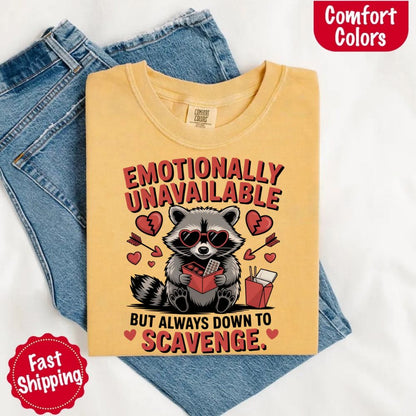 Comfort Colors Emotionally Unavailable Raccoon T-Shirts