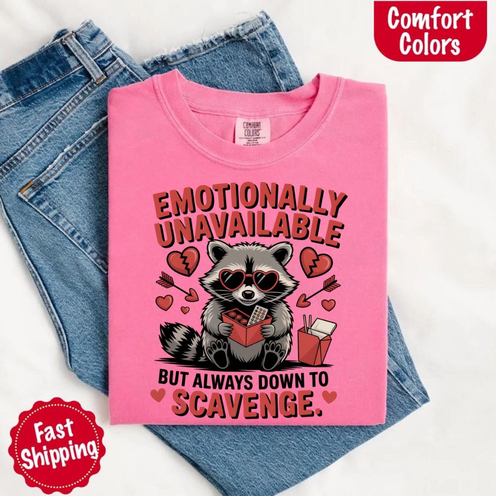 Comfort Colors Emotionally Unavailable Raccoon T-Shirts
