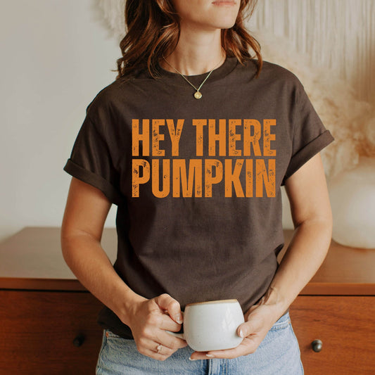 Hey There Pumpkin Tshirt