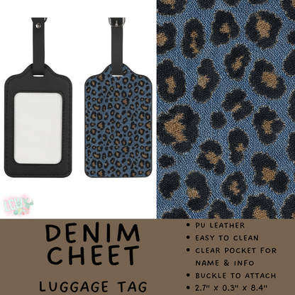 Batch #609 - Travel Collection 2 - Closes 11/6 - ETA early Jan - Denim Cheet Luggage Tag