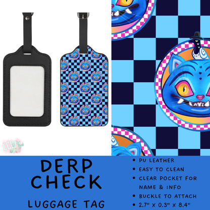 Batch #609 - Travel Collection 2 - Closes 11/6 - ETA early Jan - Derp Check Luggage Tag