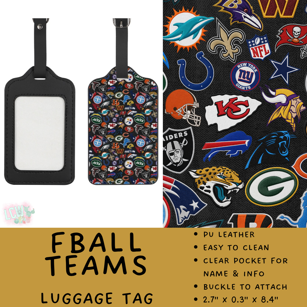 Batch #609 - Travel Collection 2 - Closes 11/6 - ETA early Jan - FBall Teams Luggage Tag