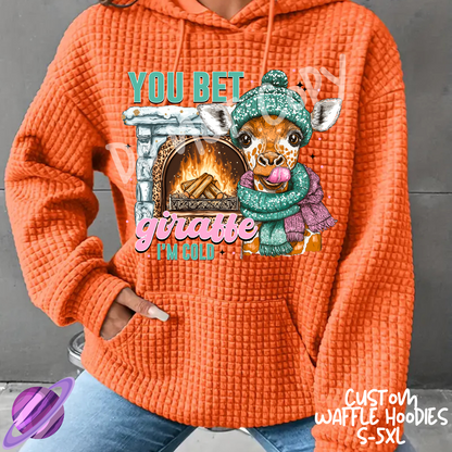 GIRAFFE IM COLD - CUSTOM WAFFLE HOODIES PREORDER CLOSING 9/30
