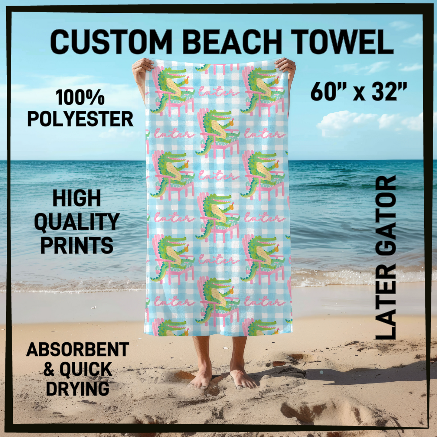 B9TW - Later Gator Beach Towel - Preorder Closing 6/2 ETA: Early August