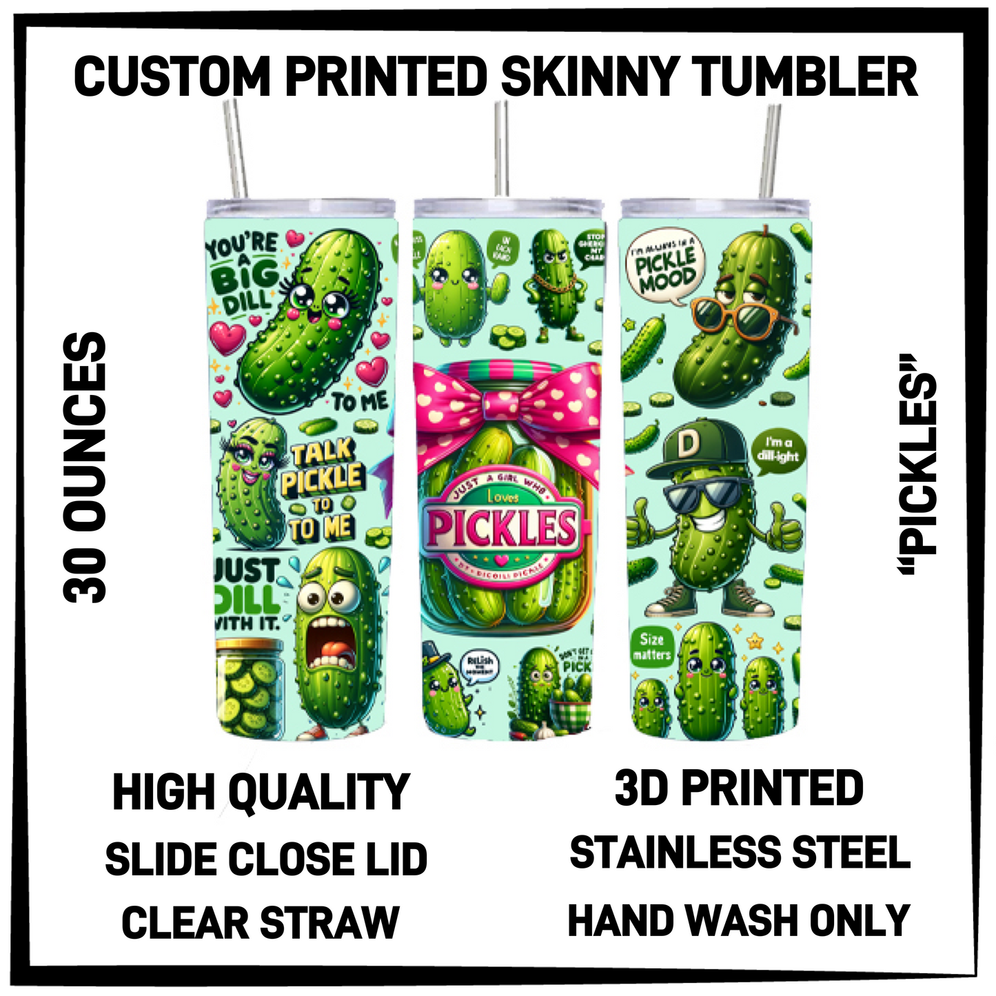 SK7T - Pickles 30oz Skinny Tumbler - Preorder Closing 3/17 ETA: Late May