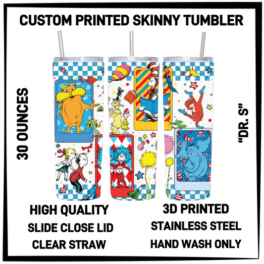 SK7T - Dr. S 30oz Skinny Tumbler - Preorder Closing 3/17 ETA: Late May