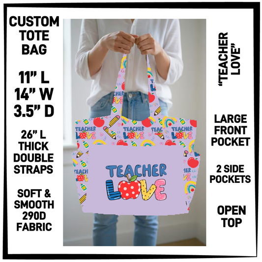 CT8B - Teacher Love Custom Tote Bag - Preorder Closing 4/23 ETA: Late June