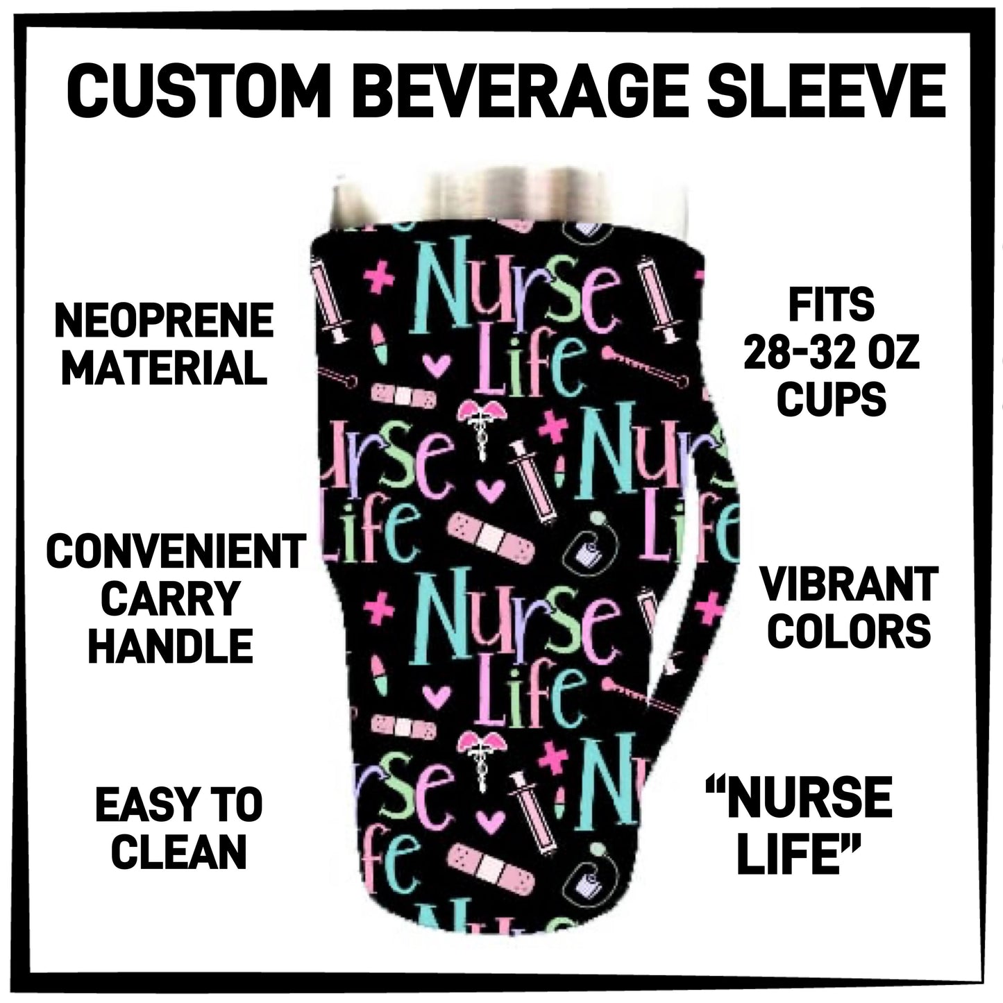 B2VG - Nurse Life 28-32oz Beverage Sleeves - Preorder Closing 12/4 ETA: Mid-Jan