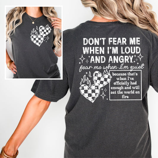 DONT FEAR ME-DOUBLE SIDED TEE
