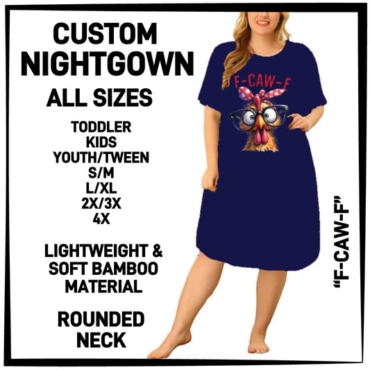 CN8G - F-Caw-F Nightgown - Preorder Closing 12/18 ETA: Mid-Feb