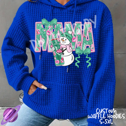MAMA SNOWMAN - CUSTOM WAFFLE HOODIES PREORDER CLOSING 9/30