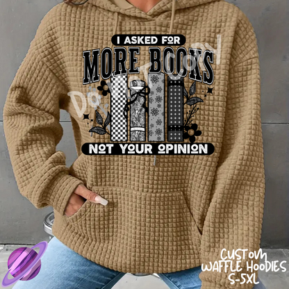 MORE BOOKS - CUSTOM WAFFLE HOODIES PREORDER CLOSING 9/30