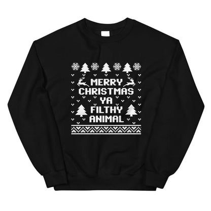 Merry Christmas Ya Filthy Animal Sweatshirt