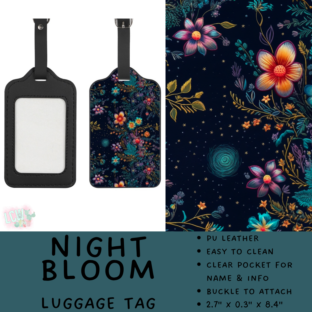 Batch #609 - Travel Collection 2 - Closes 11/6 - ETA early Jan - Night Bloom Luggage Tag