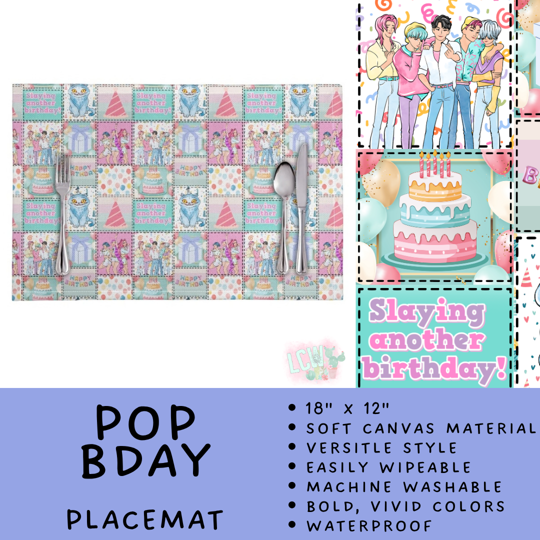 Batch #602 - Table Runners & Placemats - Closes 10/23 - ETA mid Dec - Pop Bday Placemat