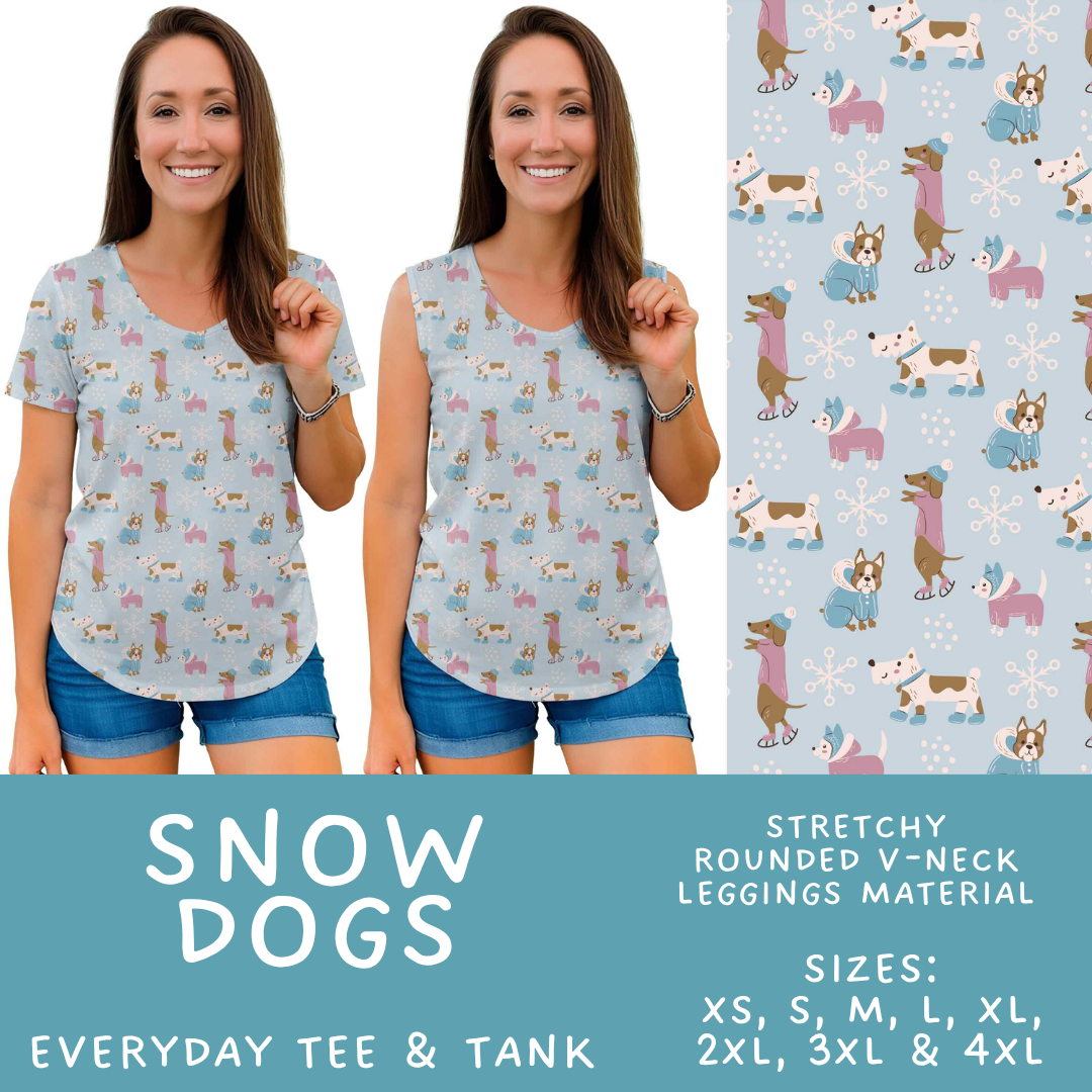 Batch #611 - Winter Collection - Closes 11/9 - ETA early/mid Jan - Snow Dogs Everyday Tank & Tee
