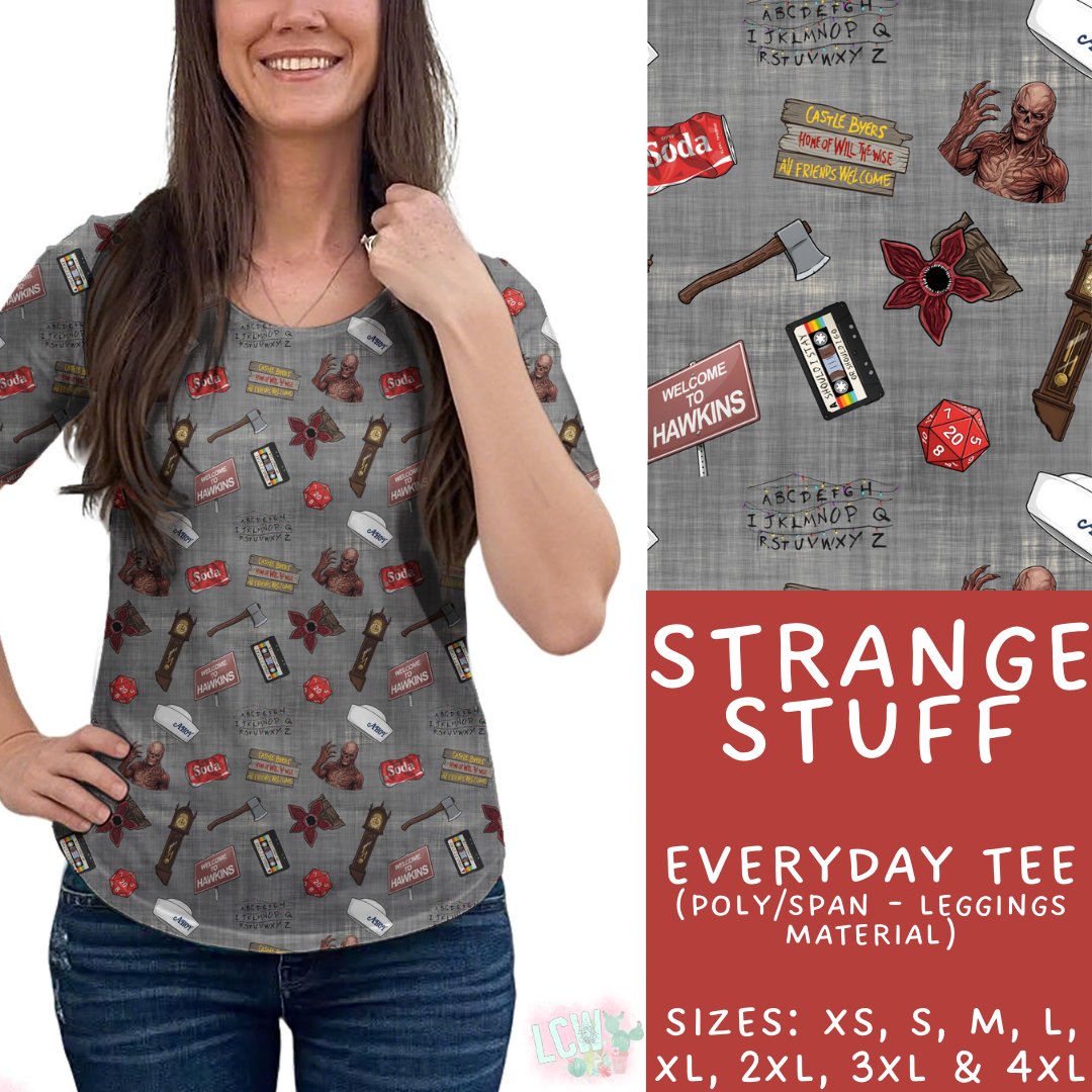 Batch #497 - January Request Run - Closes 2/27 - ETA late April - Strange Stuff Everyday Tee