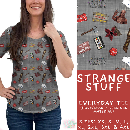 Batch #497 - January Request Run - Closes 2/27 - ETA late April - Strange Stuff Everyday Tee