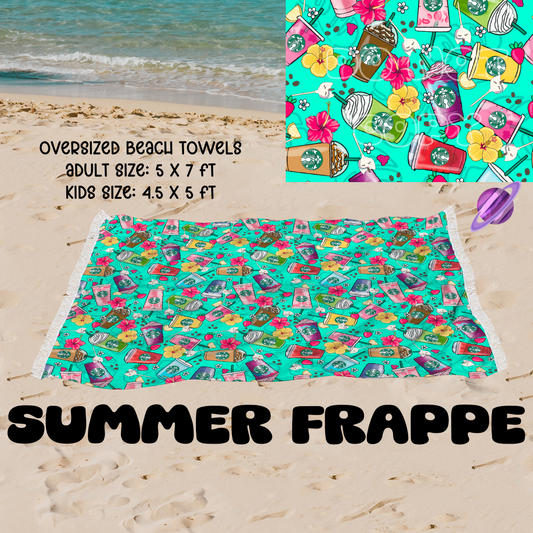 Summer Frappe -OVERSIZED BEACH TOWEL 6-PREORDER CLOSING 3/20