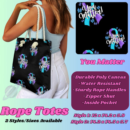 YOU MATTER-ROPE TOTE PREORDER CLOSING 5/6