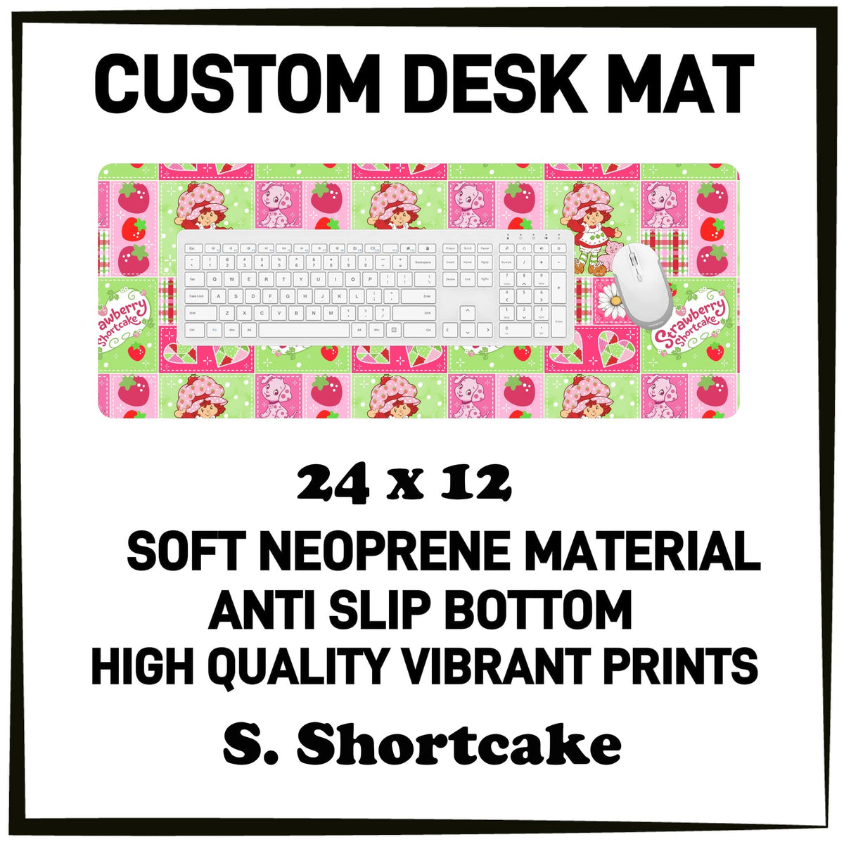 5DSK - S. Shortcake Desk Mat - Preorder Due 10/21 ETA: Mid-Dec