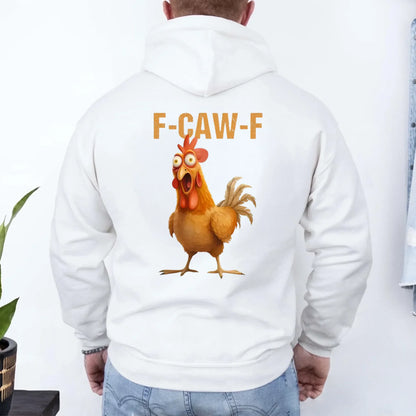 Funny F-Caw-F Rooster Hoodie