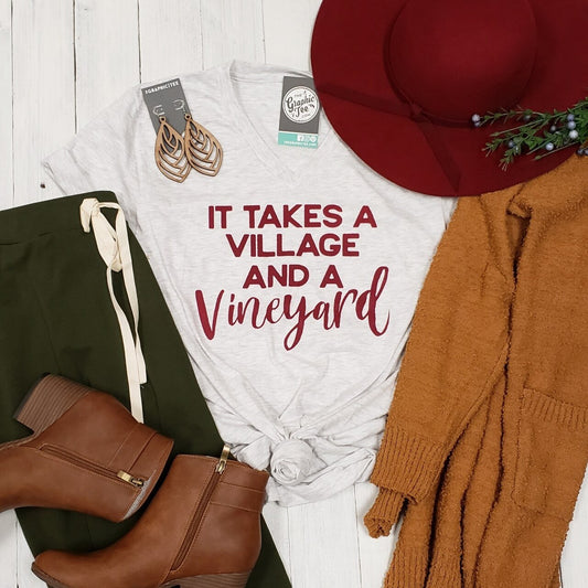 It Takes a Village and a Vineyard Unisex V-Neck Tee