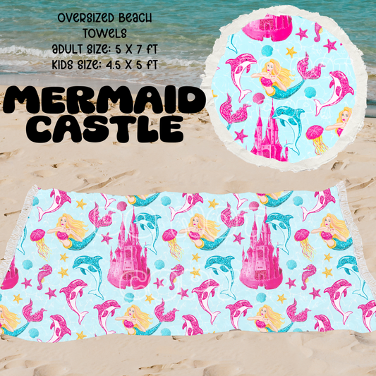 Mermaid Castle-OVERSIZED BEACH TOWEL 6-PREORDER CLOSING 3/20